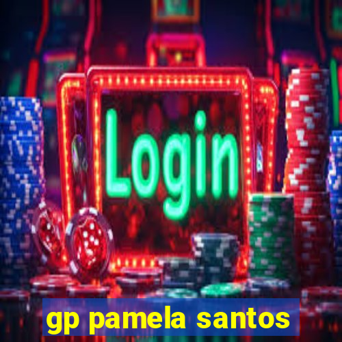 gp pamela santos